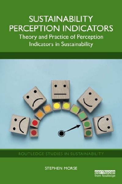 Sustainability Perception Indicators: Theory and Practice of Perception Indicators in Sustainability