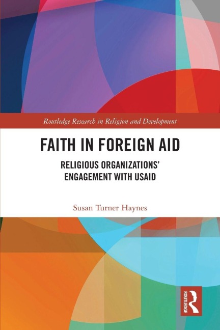 Faith in Foreign Aid: Religious Organizations Engagement with USAID