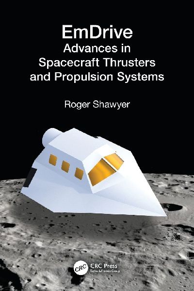 EmDrive: Advances in Spacecraft Thrusters and Propulsion Systems