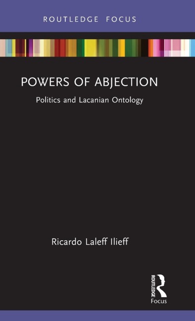 Powers of Abjection: Politics and Lacanian Ontology