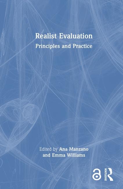 Realist Evaluation: Principles and Practice