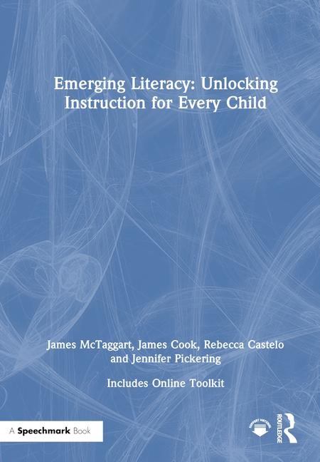 Emerging Literacy: Unlocking Instruction for Every Child