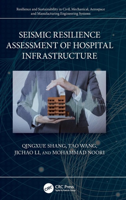 Seismic Resilience Assessment of Hospital Infrastructure