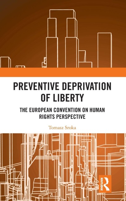 Preventive Deprivation of Liberty: The European Convention on Human Rights Perspective