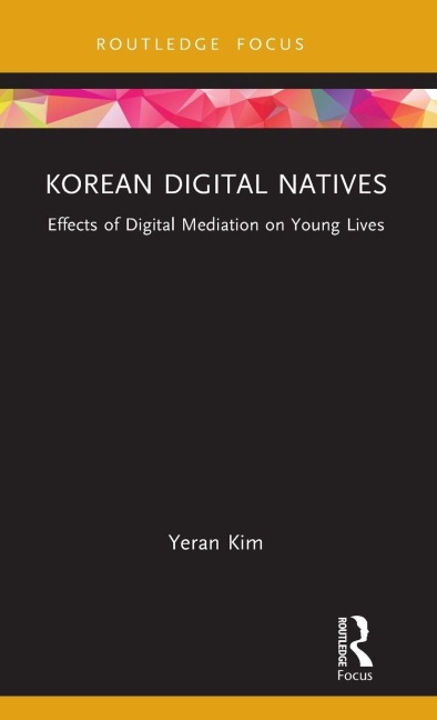 Korean Digital Natives: Effects of Digital Mediation on Young Lives