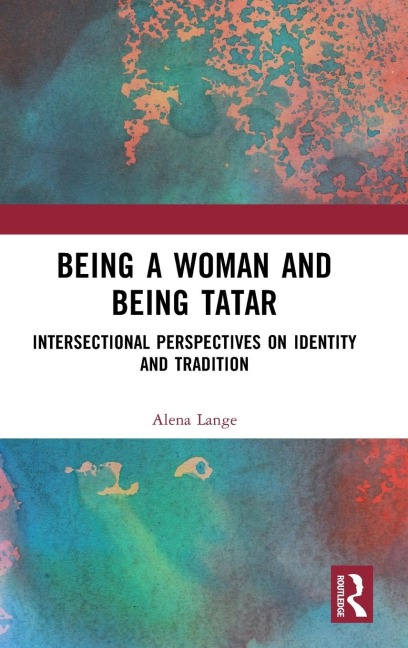 Being a Woman and Being Tatar: Intersectional Perspectives on Identity and Tradition