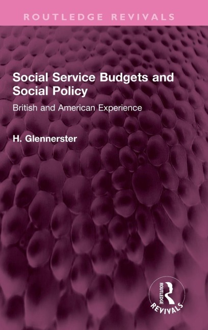 Social Service Budgets and Social Policy: British and American Experience
