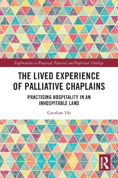 The Lived Experience of Palliative Chaplains: Practising Hospitality in an Inhospitable Land