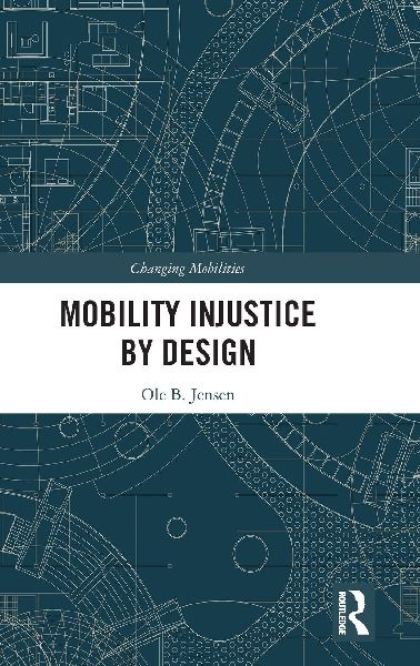 Mobility Injustice by Design
