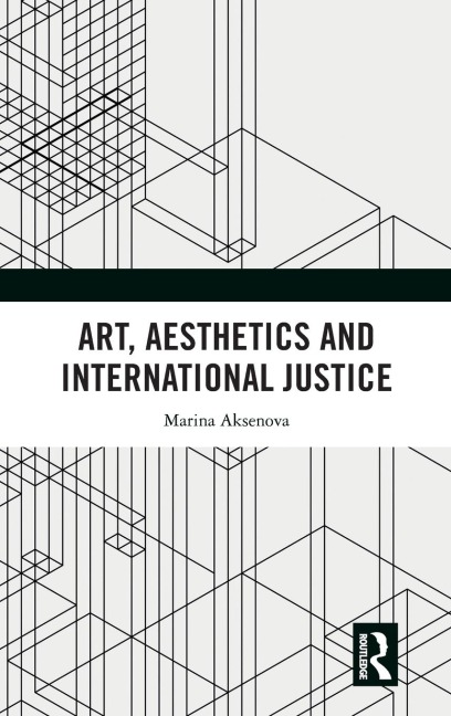 Art, Aesthetics and International Justice