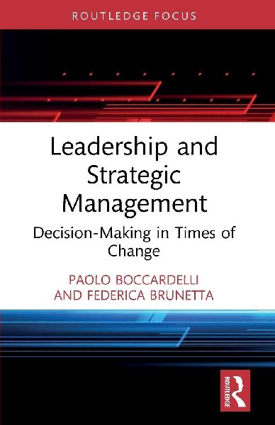 Leadership and Strategic Management: Decision-Making in Times of Change
