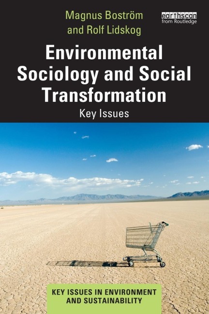 Environmental Sociology and Social Transformation: Key Issues