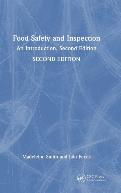 Food Safety and Inspection: An Introduction, Second Edition