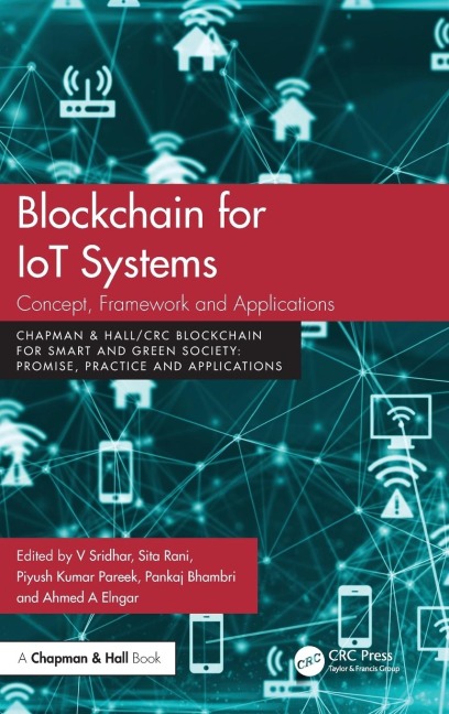 Blockchain for IoT Systems: Concept, Framework and Applications