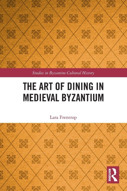The Art of Dining in Medieval Byzantium
