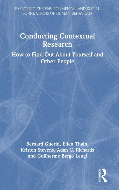 Conducting Contextual Research: How to Find Out About Yourself and Other People
