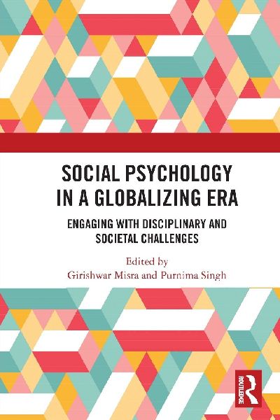 Social Psychology in a Globalizing Era: Engaging with Disciplinary and Societal Challenges