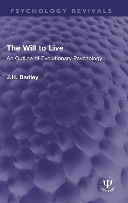 The Will to Live: An Outline of Evolutionary Psychology