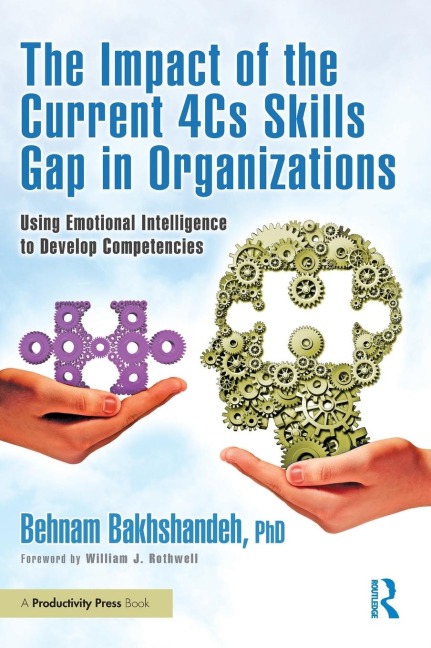 The Impact of the Current 4Cs Skills Gap in Organizations: Using Emotional Intelligence to Develop Competencies