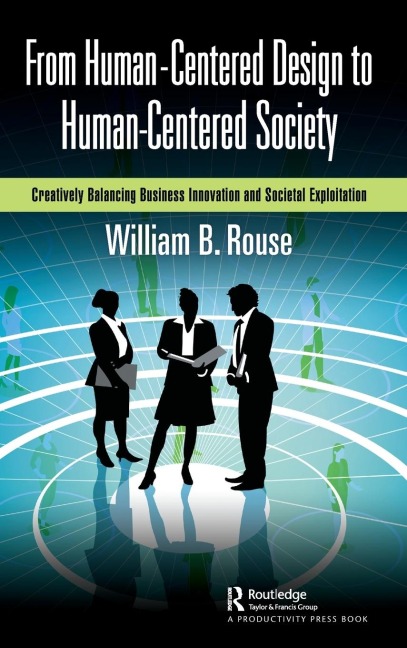 From Human-Centered Design to Human-Centered Society: Creatively Balancing Business Innovation and Societal Exploitation