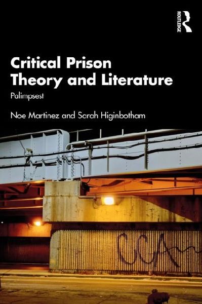 Critical Prison Theory and Literature: Palimpsest