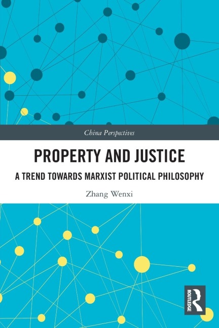 Property and Justice: A Trend Towards Marxist Political Philosophy