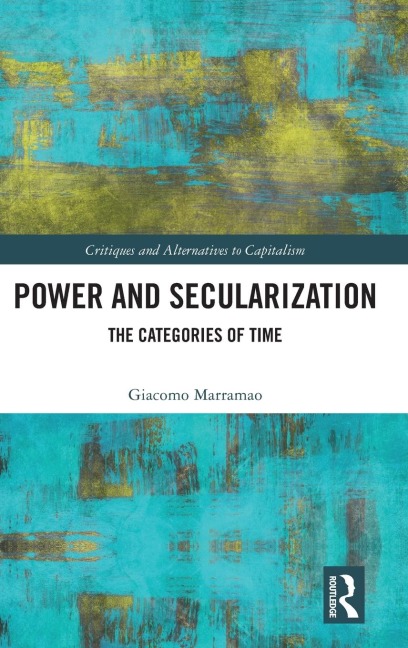 Power and Secularization: The Categories of Time