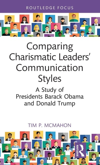 Comparing Charismatic Leaders Communication Styles: A Study of Presidents Barack Obama and Donald Trump