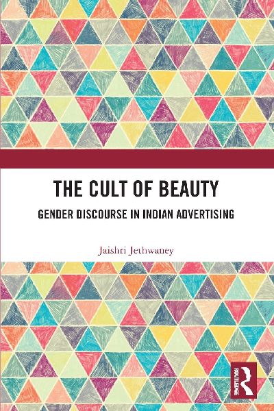 The Cult of Beauty: Gender Discourse in Indian Advertising