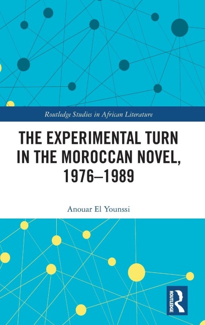 The Experimental Turn in the Moroccan Novel, 1976-1989