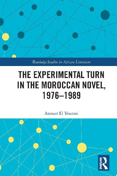 The Experimental Turn in the Moroccan Novel, 1976-1989
