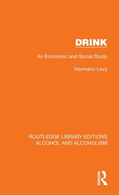 Drink: An Economic and Social Study