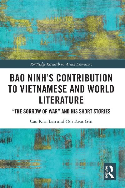Bao Ninh's Contribution to Vietnamese and World Literature: "The Sorrow of War" and his Short Stories