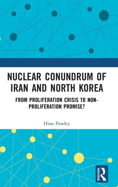 Nuclear Conundrum of Iran and North Korea: From Proliferation Crisis to Non-Proliferation Promise?