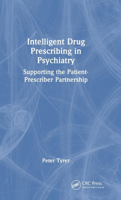 Intelligent Drug Prescribing in Psychiatry: Supporting the Patient-Prescriber Partnership