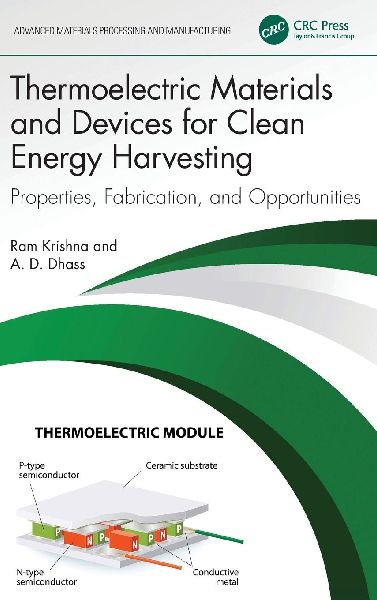 Thermoelectric Materials and Devices for Clean Energy Harvesting: Properties, Fabrication, and Opportunities
