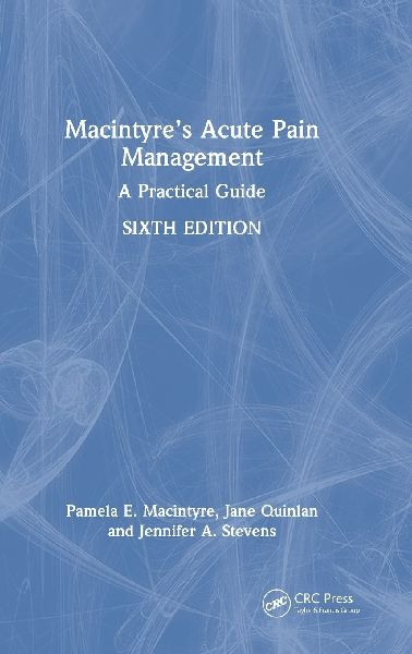 Macintyres Acute Pain Management: A Practical Guide