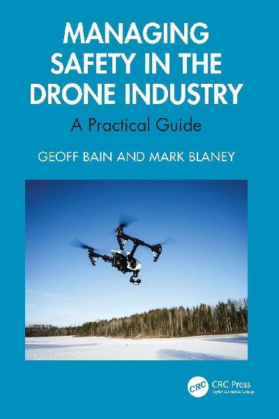 Managing Safety in the Drone Industry: A Practical Guide