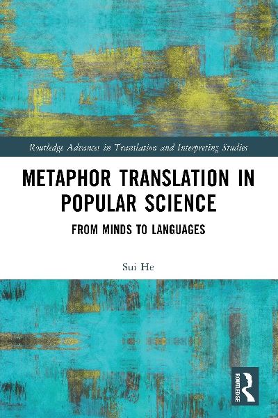 Metaphor Translation in Popular Science: From Minds to Languages