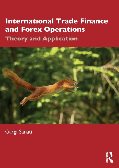International Trade Finance and Forex Operations: Theory and Application