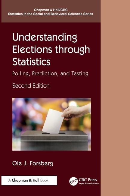 Understanding Elections through Statistics: Polling, Prediction, and Testing