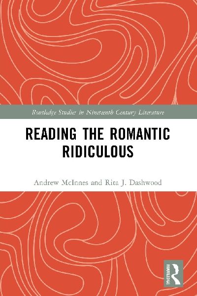 Reading the Romantic Ridiculous
