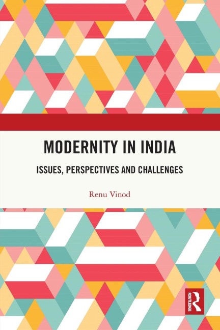Modernity in India: Issues, Perspectives and Challenges