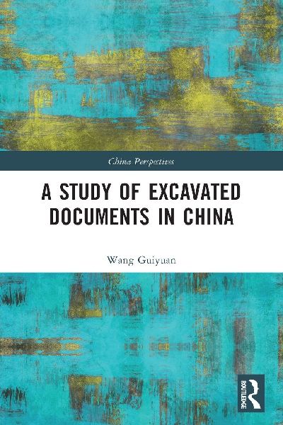 A Study of Excavated Documents in China