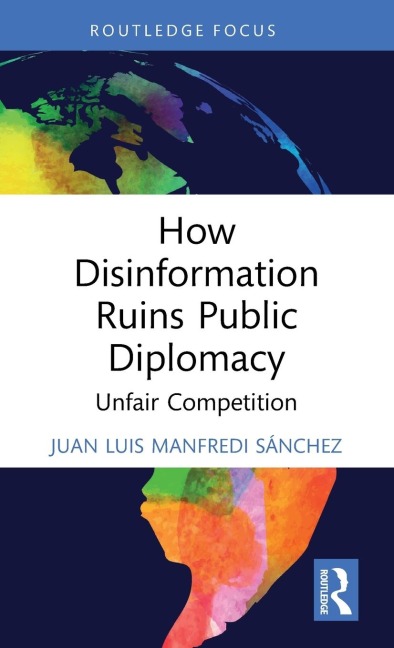 How Disinformation Ruins Public Diplomacy: Unfair Competition