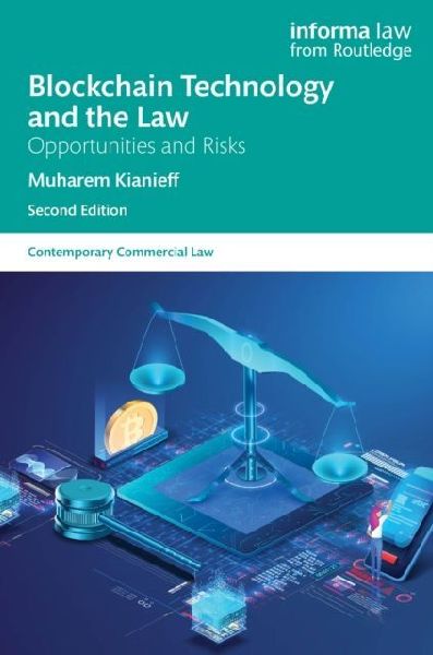 Blockchain Technology and the Law: Opportunities and Risks