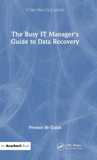 The Busy IT Manager's Guide to Data Recovery