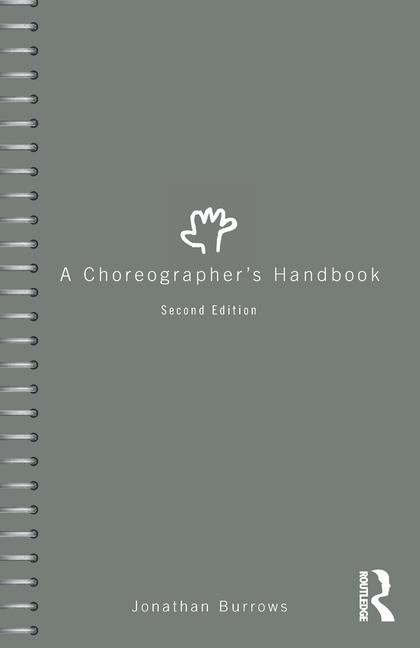 A Choreographers Handbook