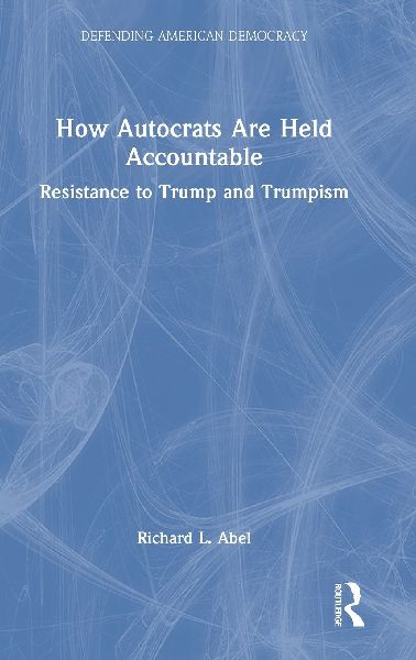 How Autocrats Are Held Accountable: Resistance to Trump and Trumpism