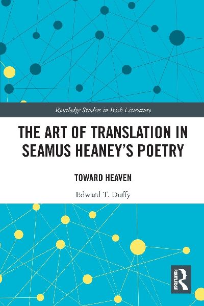 The Art of Translation in Seamus Heaneys Poetry: Toward Heaven